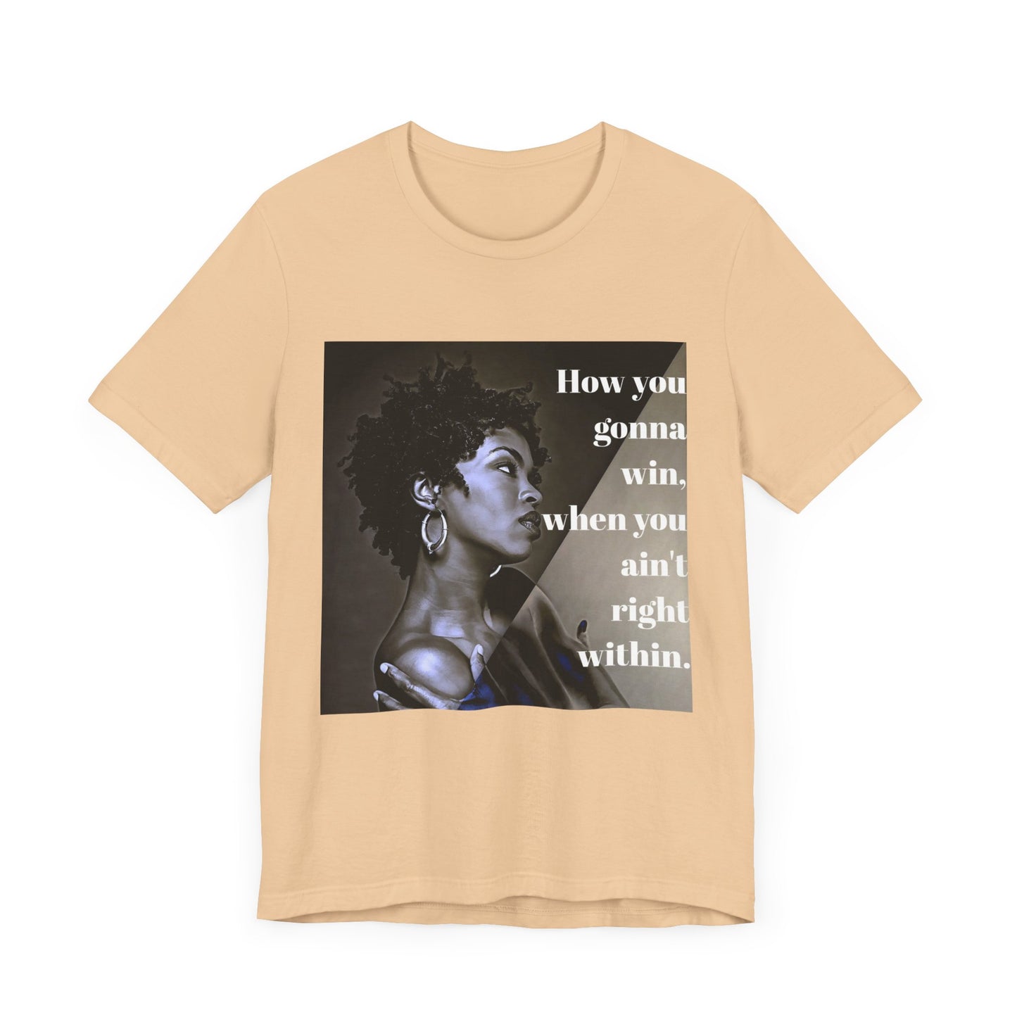 Empowerment Quote Unisex Tee - "How You Gonna Win" Inspirational Shirt