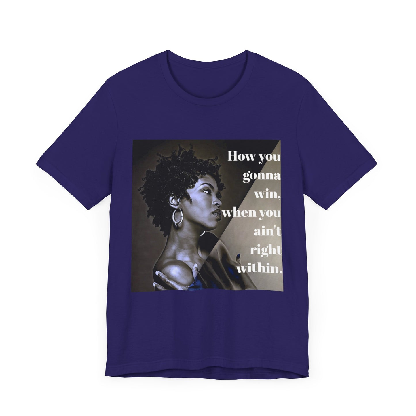 Empowerment Quote Unisex Tee - "How You Gonna Win" Inspirational Shirt