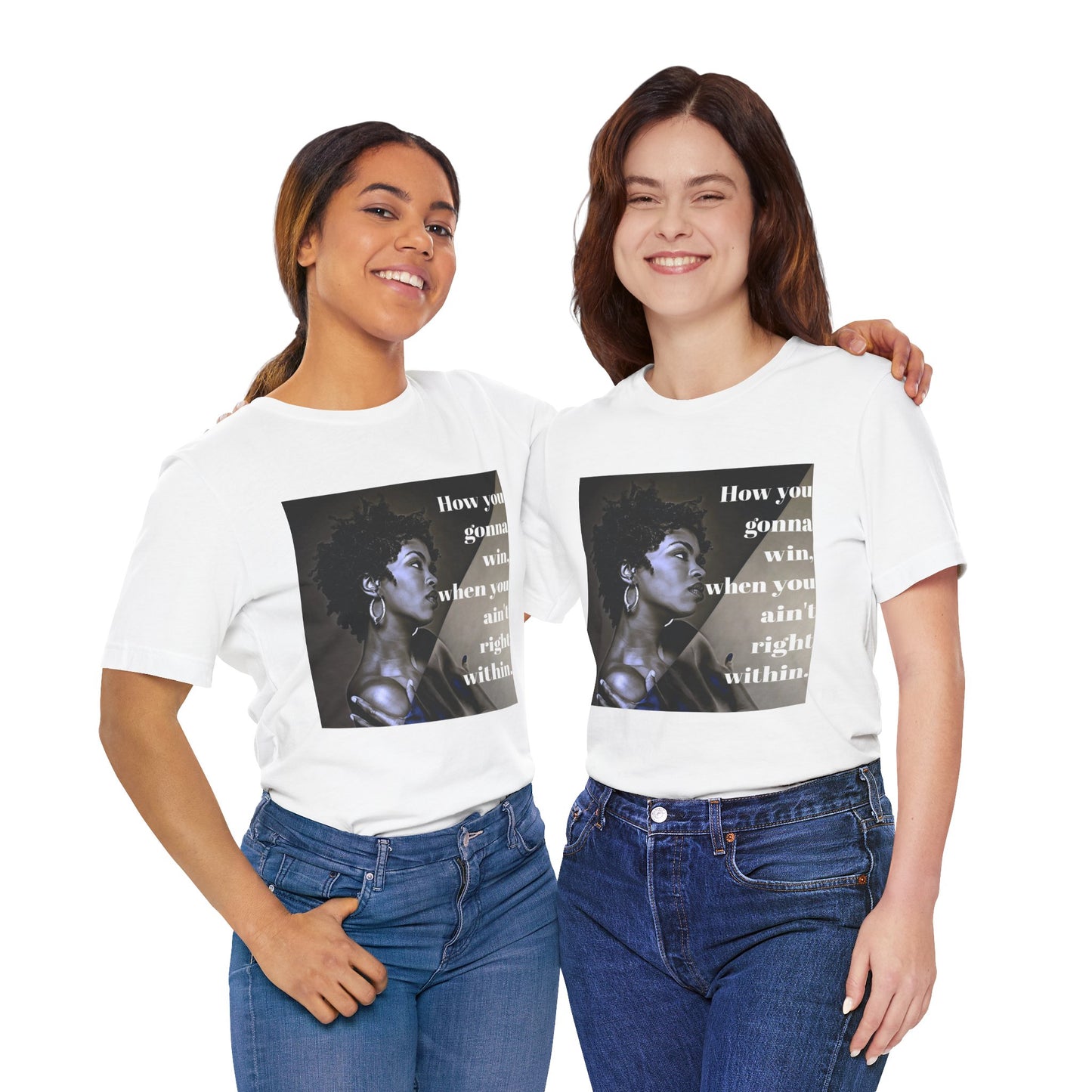 Empowerment Quote Unisex Tee - "How You Gonna Win" Inspirational Shirt