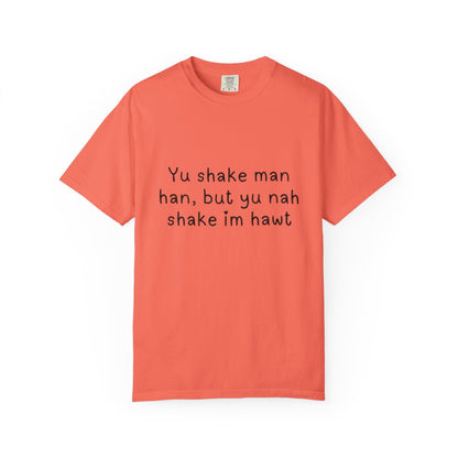 Yu Shake Man Han Unisex Tshirt.
