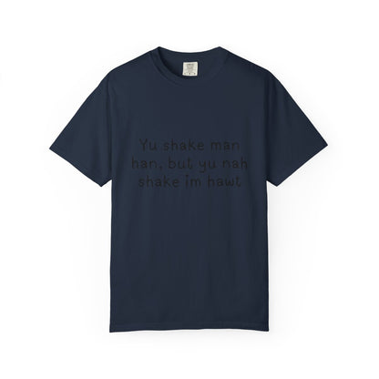 Yu Shake Man Han Unisex Tshirt.