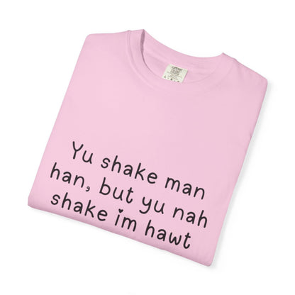 Yu Shake Man Han Unisex Tshirt.